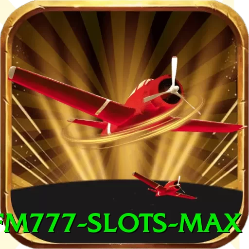 fm777 - Slots Max - game